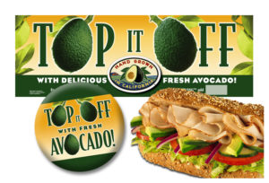 Impactful graphic design: Poster and POP design for Subway's "Top it Off" avocado campaign